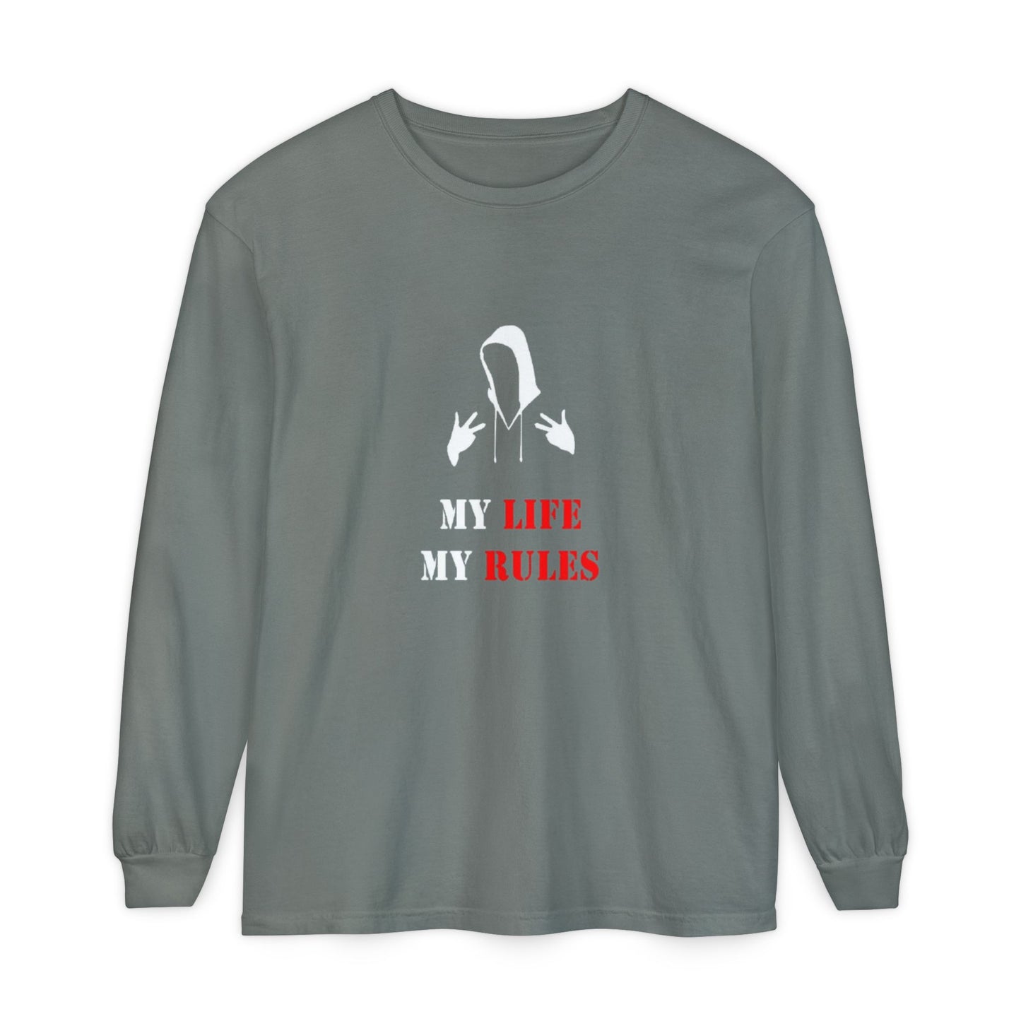 My Life My Rules Long Sleeve T-Shirt | Unisex Garment-Dyed Tee for Empowerment & Self-Expression