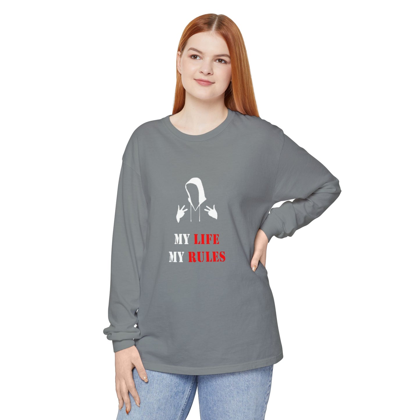 My Life My Rules Long Sleeve T-Shirt | Unisex Garment-Dyed Tee for Empowerment & Self-Expression