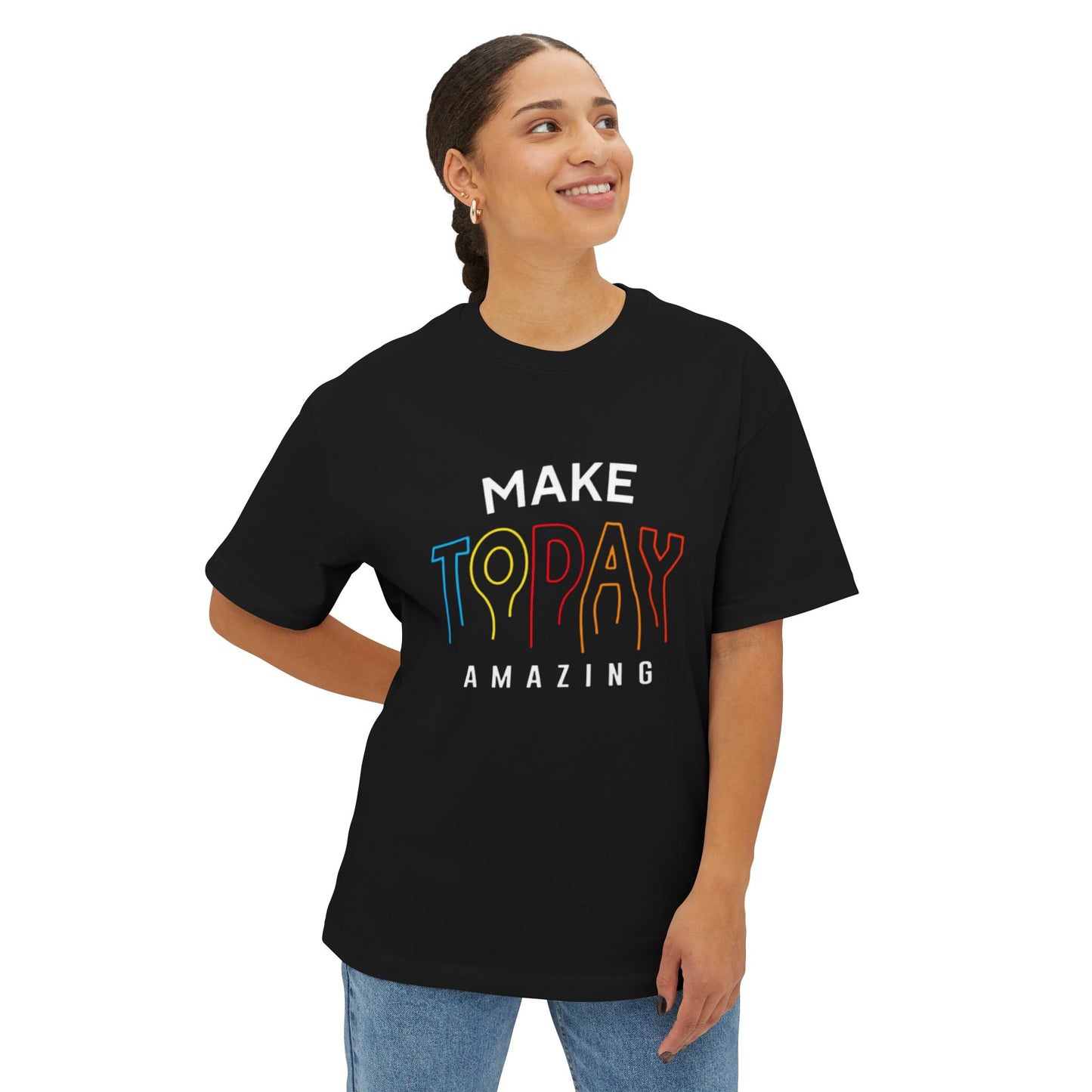 Make Today Amazing Unisex Oversized Boxy Tee - Casual Inspirational Shirt