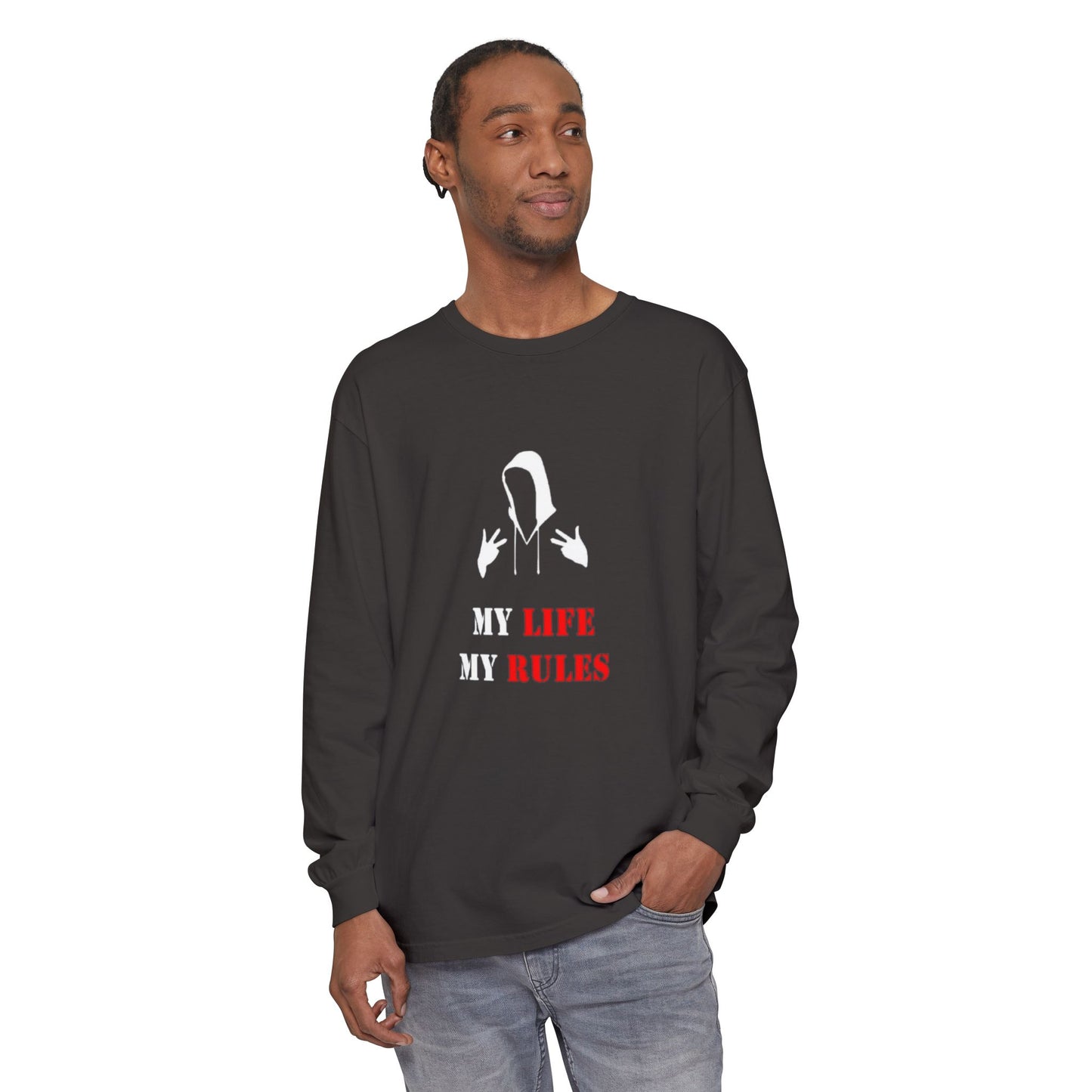 My Life My Rules Long Sleeve T-Shirt | Unisex Garment-Dyed Tee for Empowerment & Self-Expression