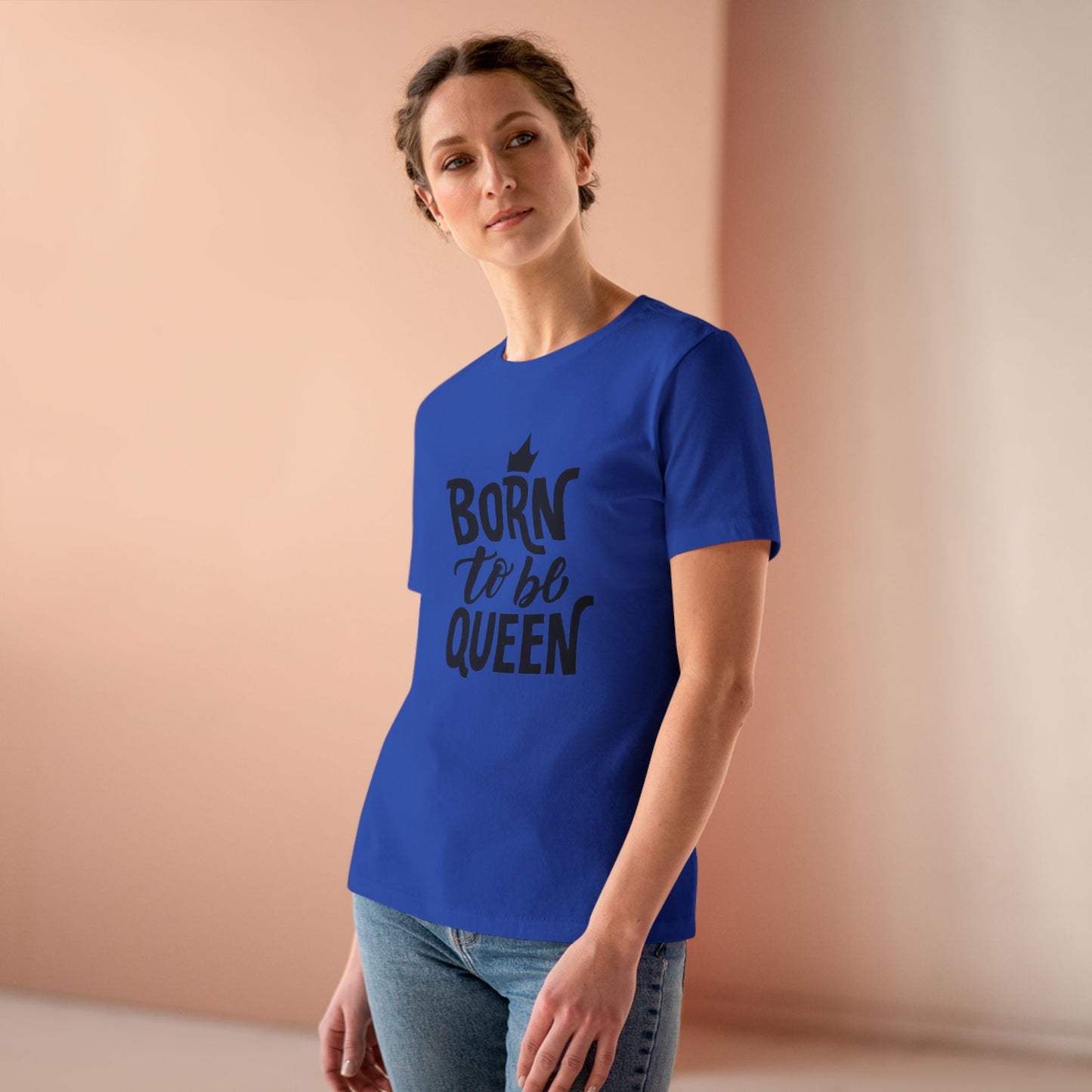 Born to Be Queen Women's Cotton Tee - Empowering Statement Shirt