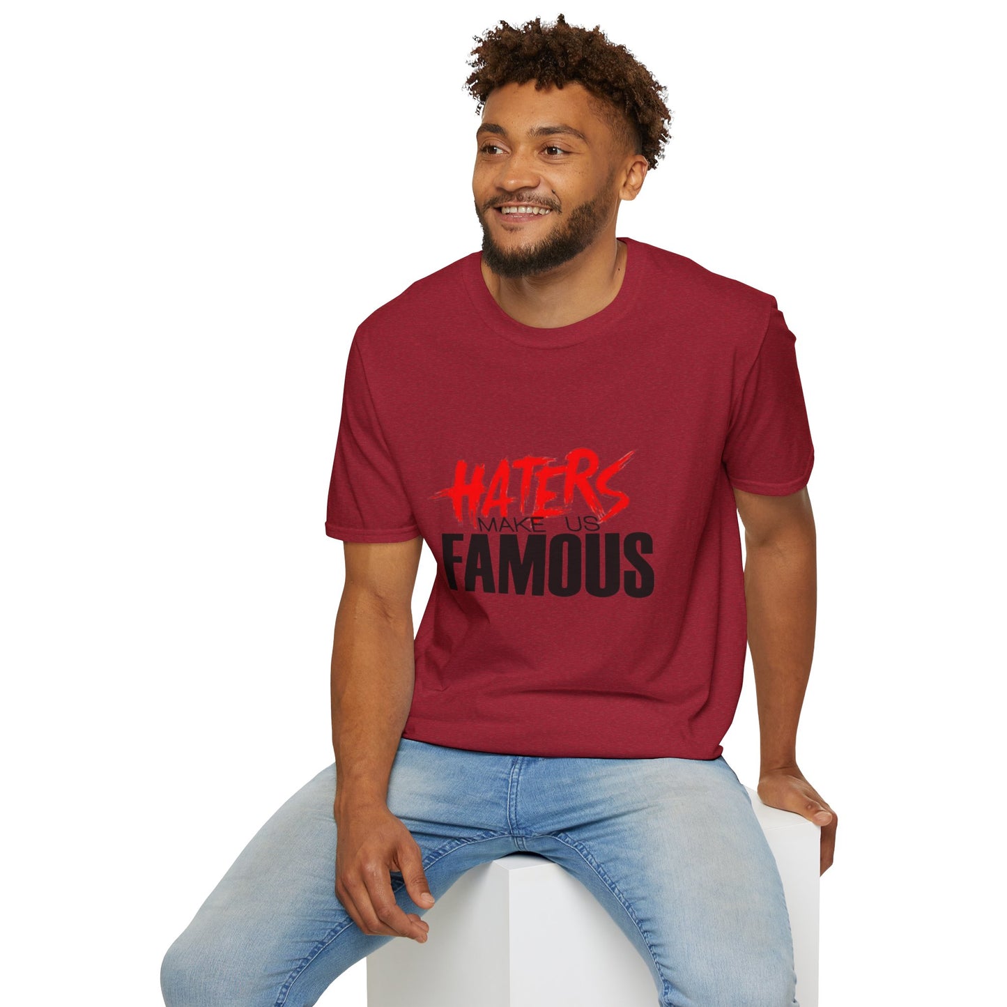 Haters Make Us Famous Unisex Softstyle T-Shirt | Trendy Graphic Tee for Bold Statements