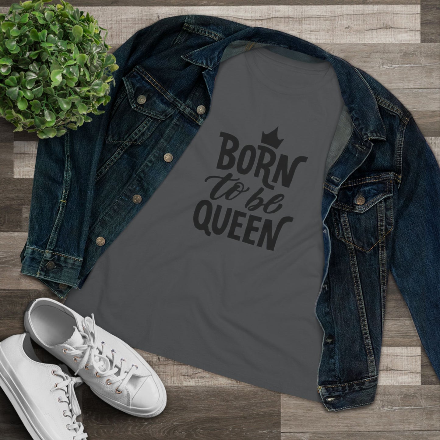 Born to Be Queen Women's Cotton Tee - Empowering Statement Shirt