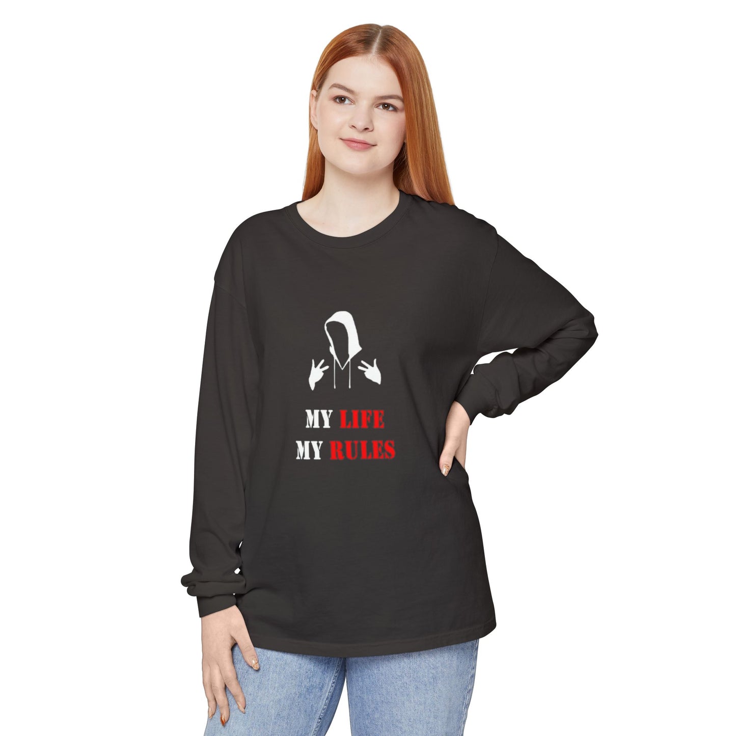 My Life My Rules Long Sleeve T-Shirt | Unisex Garment-Dyed Tee for Empowerment & Self-Expression