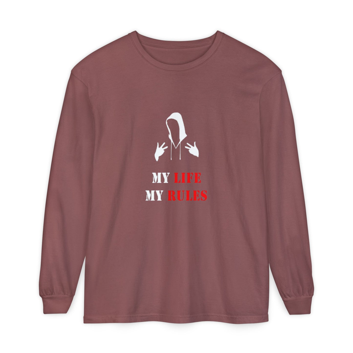 My Life My Rules Long Sleeve T-Shirt | Unisex Garment-Dyed Tee for Empowerment & Self-Expression