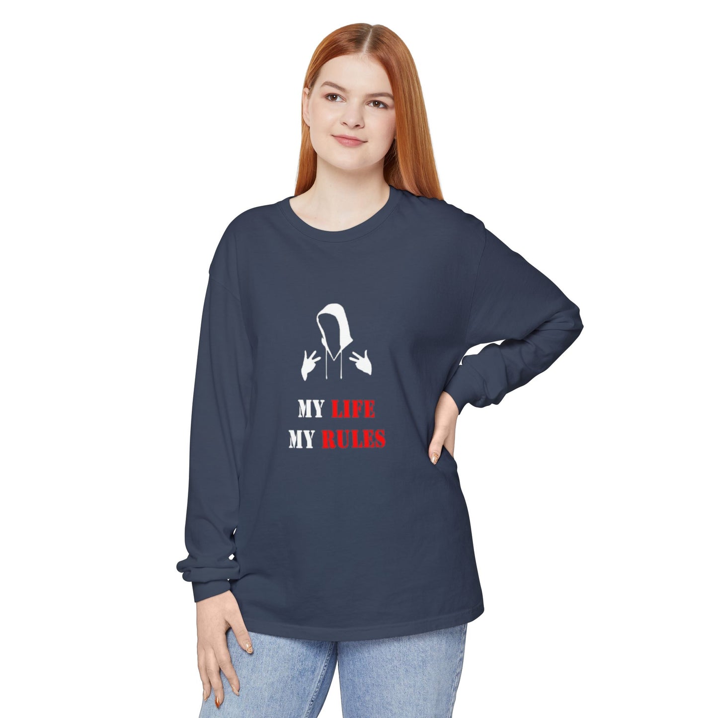 My Life My Rules Long Sleeve T-Shirt | Unisex Garment-Dyed Tee for Empowerment & Self-Expression