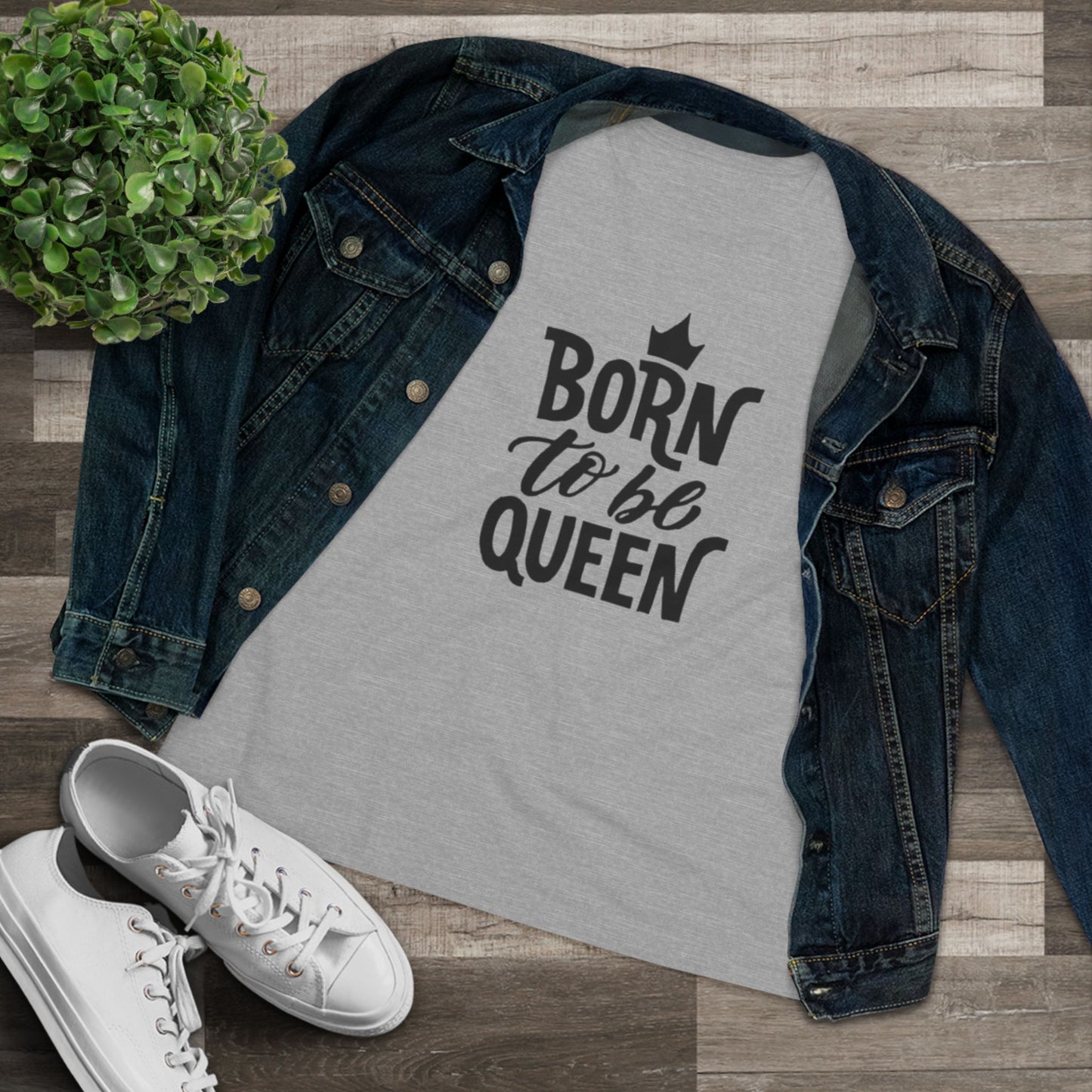 Born to Be Queen Women's Cotton Tee - Empowering Statement Shirt